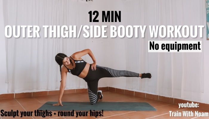 12 MIN OUTER THIGH/SIDE BOOTY WORKOUT