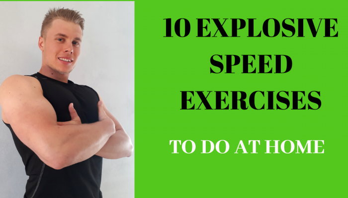 TOP 10 EXPLOSIVE Speed Exercises That You Can Do At Home