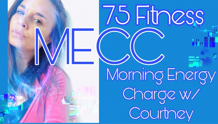 M.E.C.C. Morning Energy Charge w/ Courtney
